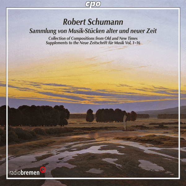 Robert Schumann - Sammlung von Musik-Stücken alter und neuer Zeit